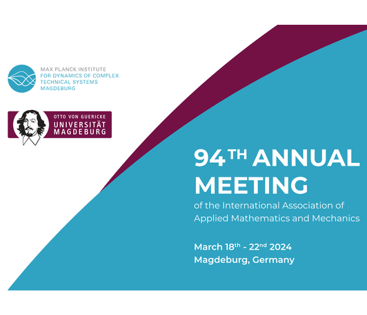 94th Annual Meeting of the International Association of Applied Mathematics and Mechanics (GAMM)