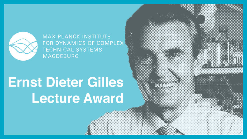 Ernst Dieter Gilles Lecture Award