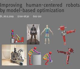 Magdeburg Lectures on Optimization and Control: Improving human-centered robots by model-based optimization Magdeburg Lectures on Optimization and Control: Improving human-centered robots by model-based optimization