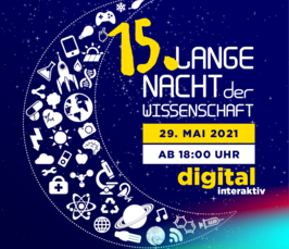 15. Lange Nacht der Wissenschaft in Magdeburg - 29. Mai 2021 - digital und interaktiv