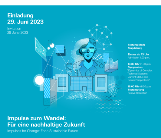 Symposium “Dynamics of Complex Technical Systems: Current Status and Future Perspectives” 25 Years MPI Magdeburg Symposium “Dynamics of Complex Technical Systems: Current Status and Future Perspectives” 25 Years MPI Magdeburg